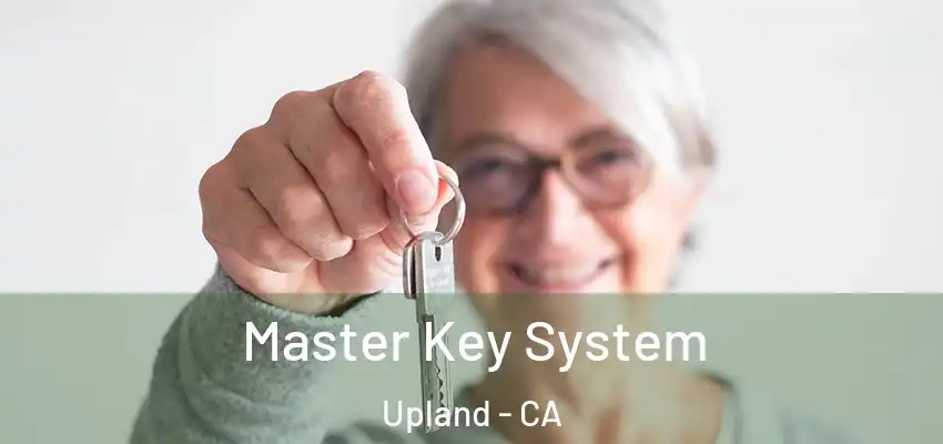  Master Key System Upland - CA