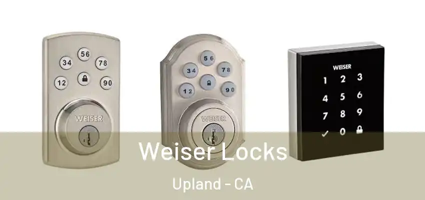  Weiser Locks Upland - CA